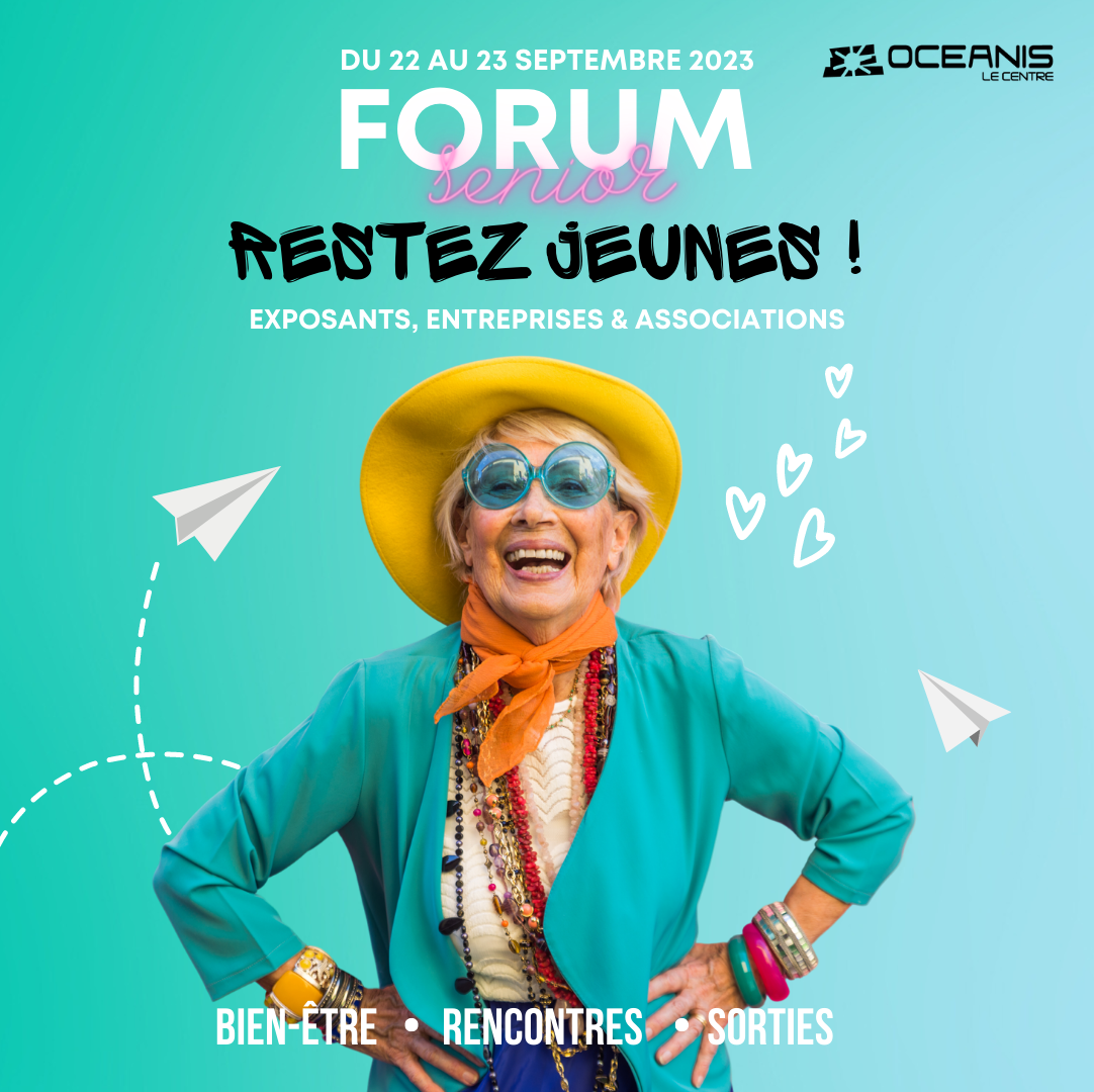 FORUM SENIOR – RESTEZ JEUNES | 22 & 23 SEPTEMBRE 2023