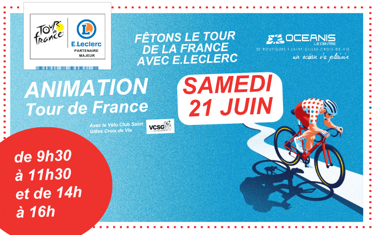 Animation tour de france le 21 juin dans la galerie océanis le centre
